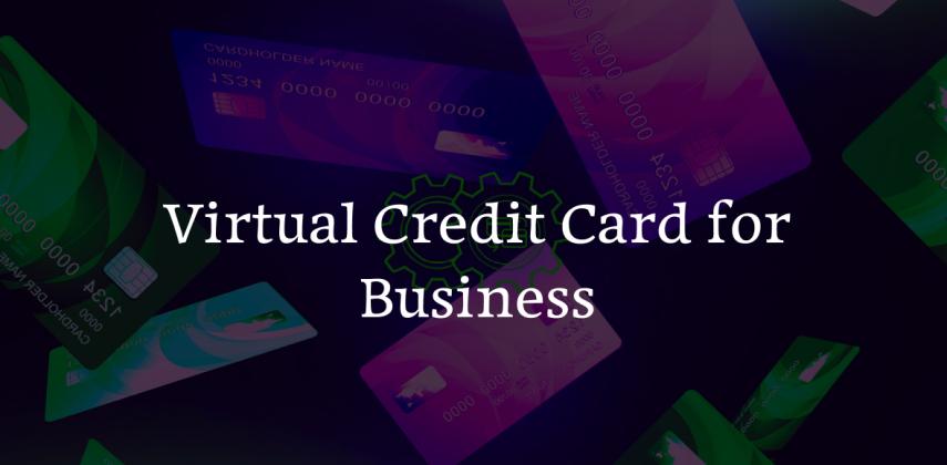 Buy a Virtual Card for Business: Instant Delivery